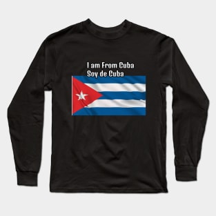 I am From Cuba Long Sleeve T-Shirt